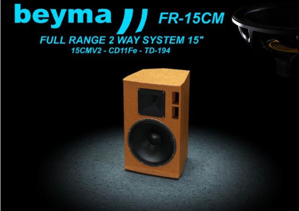 Beyma FR-15CM - Bausatz Full Range 2Wege System mit 15CMV2, CD-11Fe, TD194